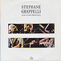 Live In San Francisco, Stphane Grappelli