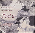 Tide, Thomas Champagne