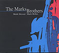 The Marks Brothers, Mark Dresser , Mark Helias
