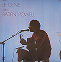 Le Genie de Baden Powell Vol.3, Baden Powell