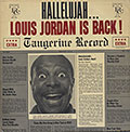 Hallelujah Jordan Louis Is Back !, Louis Jordan
