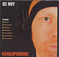 Schizophrenic, Oz Noy