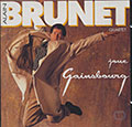 Joue Serge Gainsbourg, Alain Brunet