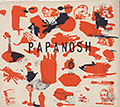 Your Beautiful Mother ,  Papanosh