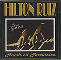 Hands On Percussion, Hilton Ruiz