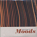 Moods, Jeremy Bruger