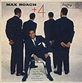Max Roach Plus Four, Max Roach