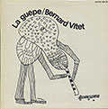 La Gupe , Bernard Vitet