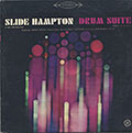 Drum Suite parts I, II, III, IV, & V, Slide Hampton