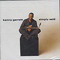 Simply Said, Kenny Garrett