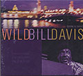 Americans Swinging In Paris , Wild Bill Davis