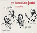 Incredible,  The Golden Gate Quartet