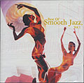 Best Of Smooth Jazz Vol.1, George Benson , Bob James , Boney James , Joe Sample , David Sanborn