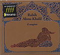 Il Sospiro, Rabih Abou-Khalil
