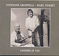 Looking At You , Marc Fosset , Stphane Grappelli
