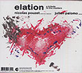 Elation, Julien Palomo , Nicolas Pouzet