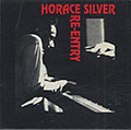 Re-Entry, Horace Silver