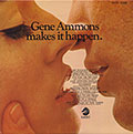 Makes It Happen, Gene Ammons