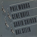 Four Altos, Gene Quill , Sahib Shihab , Hal Stein , Phil Woods