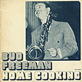 Home Cooking, Bud Freeman