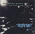 Testifyin, Benny Green
