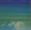 Will & Rainbow / Over Crystal Green, Will Boulware