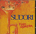 Sudori, Pino Minafra