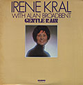 Gentle Rain, Irene Kral