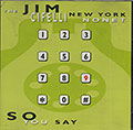So You Say, Jim Cifelli