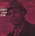 Slim's Shout, Sunnyland Slim