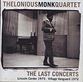 The Last Concerts  Lincoln Center 1975 - Village Vanguard 1972, Thelonious Monk
