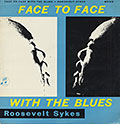 Face to Face with the blues , Roosevelt Sykes
