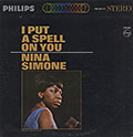 I Put A Spell on You, Nina Simone