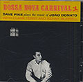 BOSSA NOVA CARNIVAL / LIMBO CARNIVAL , Dave Pike