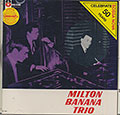 MILTON BANANA TRIO, Milton Banana