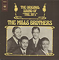 THE ORIGINAL SOUND OF THE 30',  THE MILLS BROTHER