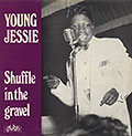 Shuffle in the gravel, Young Jessie 