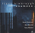 Noumena, Frank Kimbrough