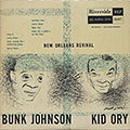 NeW Orleans Revival, Bunk Johnson , Kid Ory