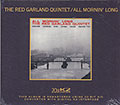 ALL MORNIN' LONG , Red Garland