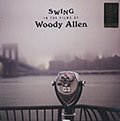 SWING IN THE FILMS OF WOODY ALLEN , Woody Allen