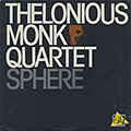 QUARTET SPHERE, Thelonious Monk