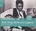 Birth of a Legend, B.B. King