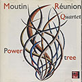 Power tree, Sylvain Beuf , Fran�ois Moutin , Louis Moutin ,  Moutin Reunion Quartet , Baptiste Trotignon