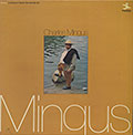MINGUS , Charles Mingus