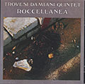 ROCCELLANEA, Paolo Damiani , Gianluigi Trovesi