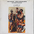 LIVELY, Yuri Honing , Misha Mengelberg