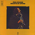 RIGHTS OF SWING , Phil Woods