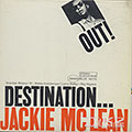 DESTINATION OUT, Jackie McLean