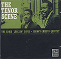 THE TENOR SCENE , Eddie 'lockjaw' Davis , Johnny Griffin